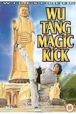 Watch Wu Tang Magic Kick Gomovies