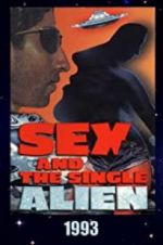 Watch Sex and the Single Alien Gomovies