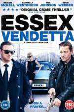 Watch Essex Vendetta Gomovies