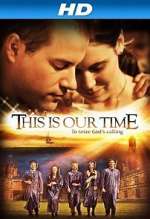Watch This Is Our Time Gomovies