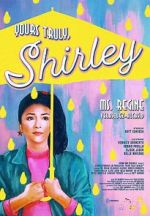 Watch Yours Truly, Shirley Gomovies
