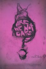 Watch Are We Not Cats Gomovies