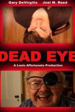 Watch Dead Eye Gomovies