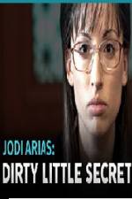 Watch Jodi Arias - Dirty Little Secret Gomovies