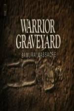 Watch National Geographic Warrior Graveyard: Samurai Massacre Gomovies