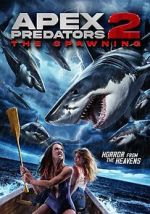 Watch Apex Predators 2: The Spawning Gomovies