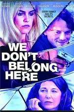 Watch We Dont Belong Here Gomovies