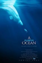 Watch A Plastic Ocean Gomovies