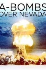 Watch A-Bombs Over Nevada Gomovies