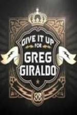 Watch Give It Up for Greg Giraldo Gomovies