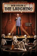 Watch Die Laughing Gomovies