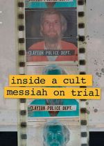 Watch Inside A Cult: Messiah on Trial Gomovies