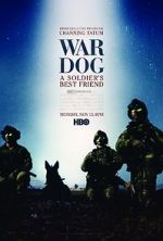 Watch War Dog: A Soldier\'s Best Friend Gomovies