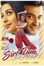 Watch Sirf Tum Gomovies