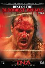 Watch TNA Wrestling: The Best of the Bloodiest Brawls Volume 1 Gomovies