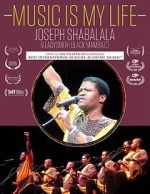 Watch Music Is My Life - Joseph Shabalala and Ladysmith Black Mambazo Gomovies