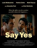 Watch Say Yes Gomovies