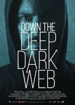 Watch Down the Deep, Dark Web Gomovies