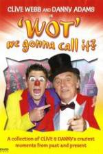 Watch Clive Webb and Danny Adams - Wot We Gonna Call It Gomovies
