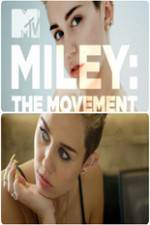 Watch Miley: The Movement Gomovies