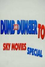 Watch Dumb And Dumber To: Sky Movies Special Gomovies