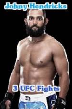 Watch Johny Hendricks 3 UFC Fights Gomovies