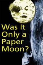 Watch Was it Only a Paper Moon? Gomovies