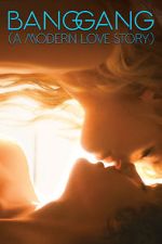 Watch Bang Gang: A Modern Love Story Gomovies