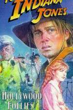 Watch The Adventures of Young Indiana Jones: Hollywood Follies Gomovies