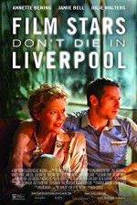 Watch Film Stars Don\'t Die in Liverpool Gomovies
