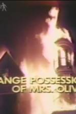 Watch The Strange Possession of Mrs Oliver Gomovies