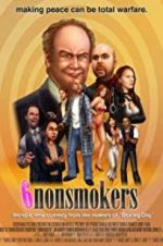 Watch 6 Nonsmokers Gomovies