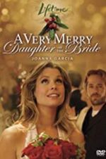 Watch A Very Merry Daughter of the Bride Gomovies