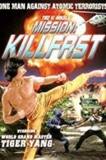Watch Mission: Killfast Gomovies