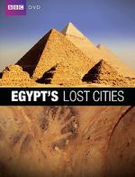 Watch Egypt\'s Lost Cities Gomovies