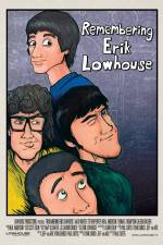 Watch Remembering Erik Lowhouse Gomovies
