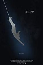Watch Shift Gomovies