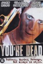 Watch You're Dead... Gomovies