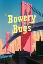 Watch Bowery Bugs Gomovies
