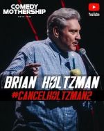 Watch Brian Holtzman at the Comedy Mothership #Cancelholtzman2 (TV Special 2024) Gomovies