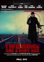 Watch Two Guns and a Body Bag Gomovies