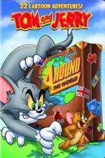 Watch Tom And Jerry Around The World Gomovies
