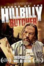 Watch Legend of the Hillbilly Butcher Gomovies