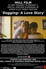 Watch Dogging A Love Story Gomovies