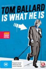 Watch Tom Ballard Is What He Is Gomovies