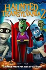 Watch Haunted Transylvania 2 Gomovies