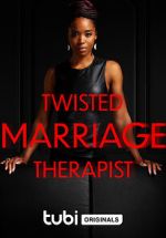 Watch Twisted Marriage Therapist Gomovies