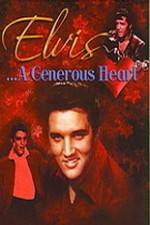 Watch Elvis: A Generous Heart Gomovies