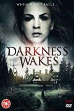 Watch Darkness Wakes Gomovies