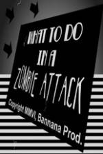 Watch What to Do in a Zombie Attack Gomovies